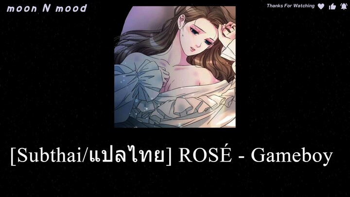 [Subthai/แปลไทย] ROSÉ - Gameboy