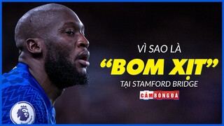 Lukaku mất hút và liệu thành “Bom Xịt” tại Chelsea?