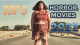TOP 5 HORROR MOVIES 2022/ PART 1