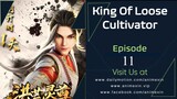 King of Loose Cultivators Episode 11 English Sub