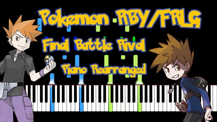 Pokemon Red/Blue/Yellow - Final Battle Rival - Piano Rearranged (MaruPiano Arr.) - Synthesia