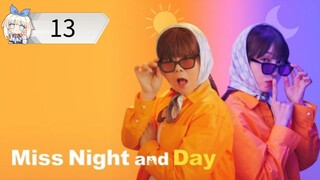EP 13 | MISS NIGHT AND DAY [SUB INDO] 🇰🇷