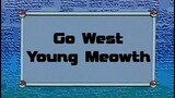 Pokémon: Indigo League Ep70 (Go West Young Meowth)[Full Episode]