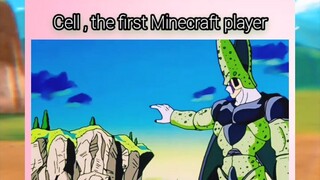 Cell the first Minecraft player