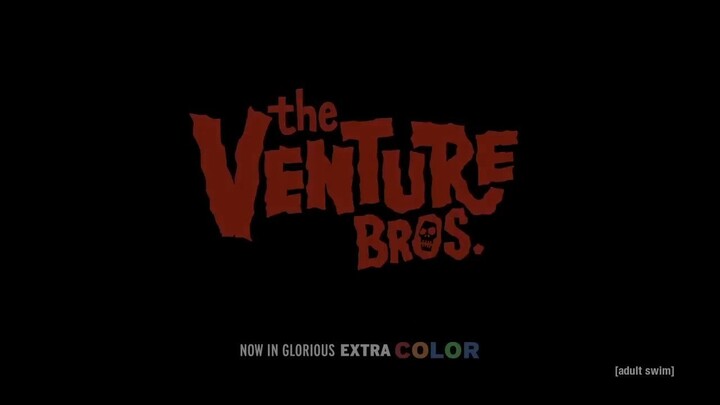 The Venture Bros_ Radiant Is The Blood Of The Baboon Heart .