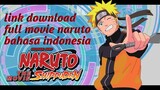 Cara download naruto movie ke4 dubbing indonesia real