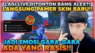 LAGI LIVE DITONTON BANG ALEX LANGSUNG PAMER SKIN BARU! JADI EMOSI GARA2 ADA YANG RASIS - PUBG MOBILE