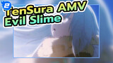 [That Time I Got Reincarnated As A Slime AMV] I'm Not An Evil Slime!_2