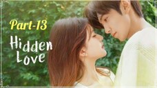 hidden love in hindi | hidden love episode 13 | hidden love part 13 | hidden love drama | 隐藏的爱