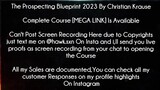 The Prospecting Blueprint 2023 By Christian Krause Course download