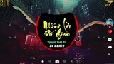 Những Lời Dối Gian Remix (DEEP HOUSE) |  Nguyễn Đình Vũ x LV Remix | Nhạc Trẻ Remix 2022