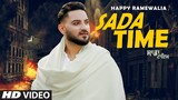 Sada Time (Full Song) Happy Ramewalia | Maahi Kazla | Latest Punjabi Songs 2021