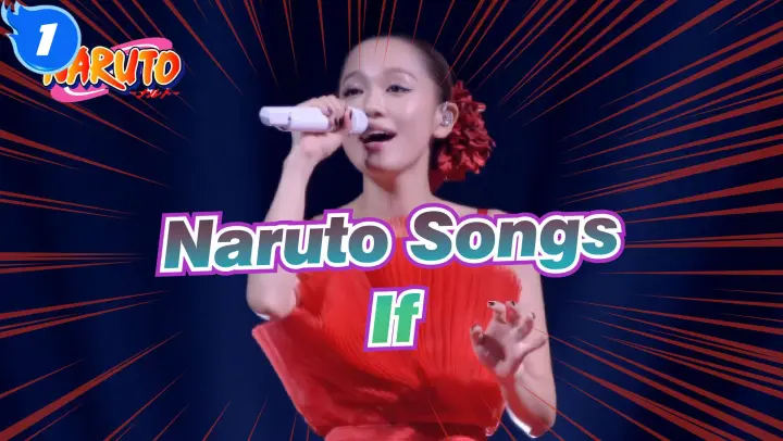 [Naruto] If - Nishino Kana (live) / The Best Theme Song of Naruto TVs_1