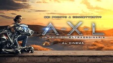 A X L Full Movie (Tagalog Dubbed)