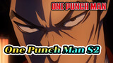 Lý do kinh phí khủng là đây chứ đâu | One Punch Man S2 - Hoạt họa