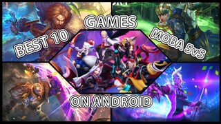 BEST 10 GAMES MOBA 5v5 For Android