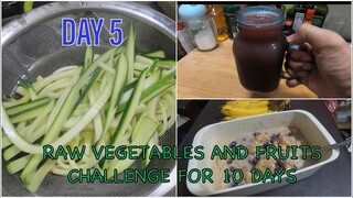 10 DAYS “RAW” PLANT BASED (VEGAN) CHALLENGE - DAY 5 (DEC 7, 2019)