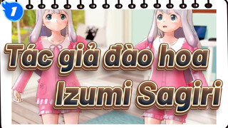 [Tác giả đào hoa MMD] Izumi Sagiri [Cung tình yêu]_1