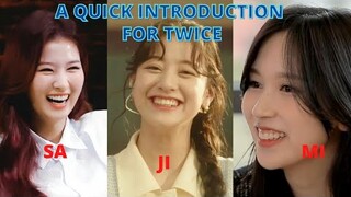 A QUICK INTRODUCTION FOR TWICE (Part 2: Sana, Jihyo & Mina)