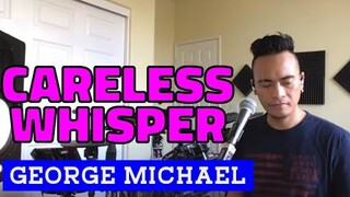 CARELESS WHISPER - George Michael (Cover by Bryan Magsayo - Online Request)