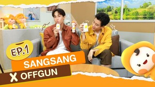 SangSangXOffgun Ep.1