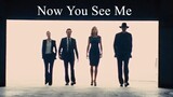 Now You See Me | 2013 Movie