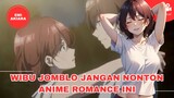 Anime Romance Yang Bikin Jomblo Makin Ngenes
