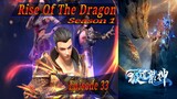 Epa 33 | Rise of the Dragon Season 1 Sub indo