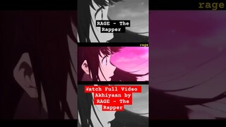 Akhiyaan by RAGE - The Rapper #anime #naruto #hyouka #75hardchallenge #shorts #trending #amv