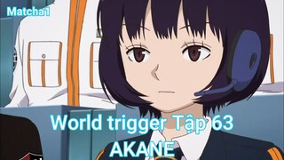 World trigger Tập 63-AKANE