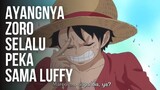 Cuma Ayangnya Zoro Yang Selalu Peka Dengan Luffy 🥰
