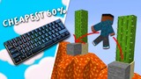 Playing Minecraft parkour on the cheapest 60% KEYBOARD...