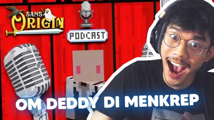 HAH? OM DEDDY PODCAST DI MINECRAFT? - REACTION MOMEN TERKOCAK DI SANS ORIGIN @MW 24703
