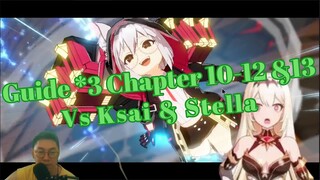 Guide 3* Chapter 10-12&13 vs Ksai & Stella [Outerplane]