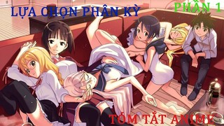 Tóm Tắt Anime Hay: Anime Ma Cà Rồng | Lựa Chọn Phân Kỳ Phần 1 | Review Anime