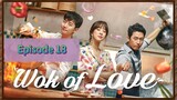 WoK Of LoVe Episode 18 Tag Dub