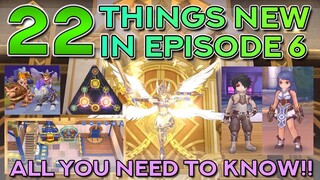 22 THINGS NEW IN EPISODE 6: GET READY FOR THE NEW EPISODE!