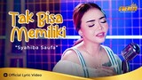 SYAHIBA SAUFA - TAK BISA MEMILIKI ( Official Lyric Video )