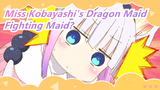 [Miss Kobayashi's Dragon Maid MAD] (misunderstanding) Miss Kobayashi's Fighting Maid