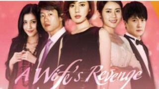 1.Wife's Revenge (2021) Eng sub episode 1
