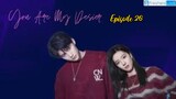 You Are My Desire (2023) Episode 26 eng sub