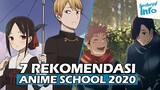 7 Anime School 2020 Terbaik Dengan Jalan Cerita Menarik!! | REKOMENDASI ANIME