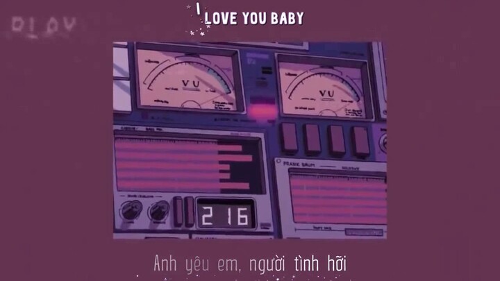 [Vietsub]  I Need You Baby - Lofi ver.