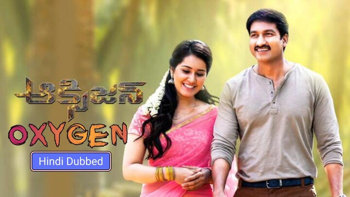 Oxygen Full Movie in Hindi Dubbed (720p)