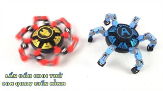 Con Quay biến hình spinner Lần đầu mình được chơi thử