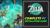 Complete Installation Guide of The Legend of Zelda Tears of the Kingdom on PC!