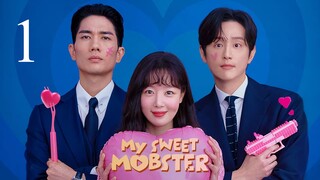 My Sweet Mobster Ep 1 Eng Sub