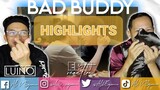 BAD BUDDY EP 7 REACTION HIGHLIGHTS