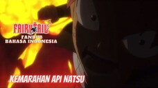 (FANDUB INDO) FAIRY TAIL - KEMARAHAN API NATSU