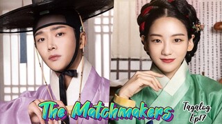 The Matchmakers Tagalog Ep 17